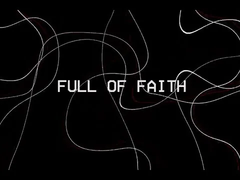 Full of Faith official video thumbnail