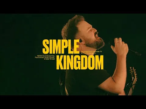 Simple Kingdom by Cody Carnes video thumbnail