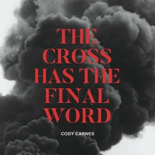 Cody Carnes The Cross Has The Final Word