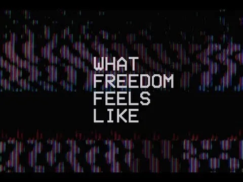 What Freedom Feels Like official video thumbnail