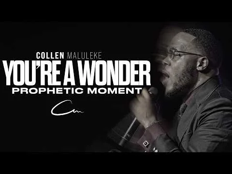 You're A Wonder - Prophetic Moment by Collen Maluleke video thumbnail