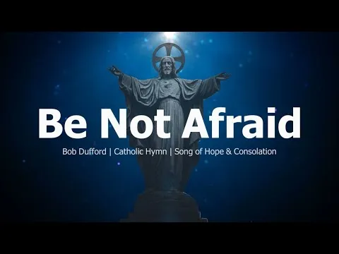 Be Not Afraid by Common Hymnal video thumbnail