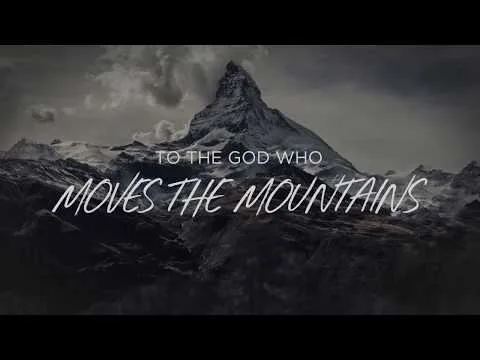 God Who Moves The Mountains official video thumbnail