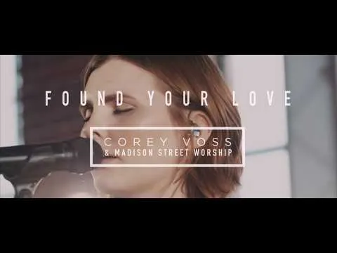 Found Your Love by Madison Street Worship video thumbnail