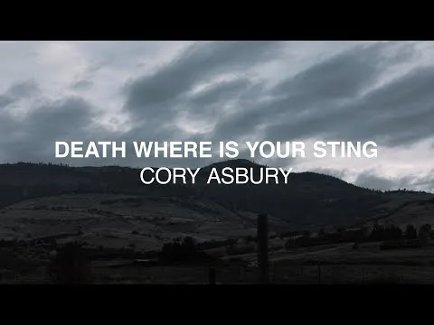 Death Where Is Your Sting by Cory Asbury video thumbnail