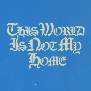 This World is not my Home cover art