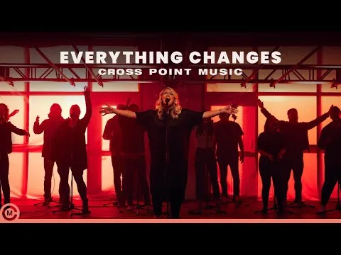 Everything Changes by Cross Point Music video thumbnail
