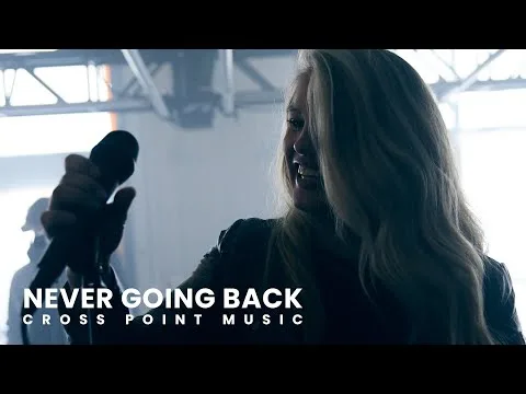 Never Going Back by Cross Point Music video thumbnail