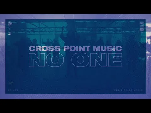 No One by Cross Point Music video thumbnail