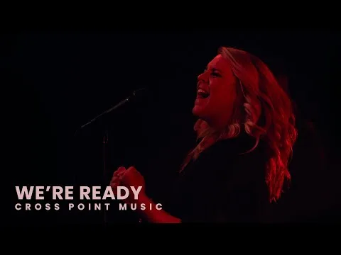 We're Ready by Cross Point Music video thumbnail