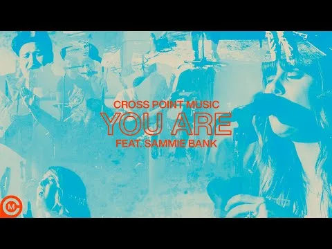 You Are by Cross Point Music video thumbnail