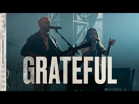 Grateful  by Crossroads Music video thumbnail