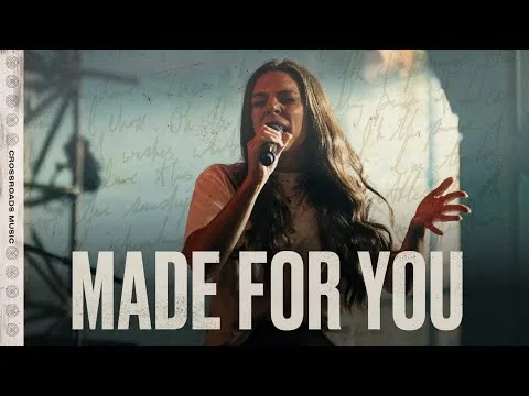 Made For You by Crossroads Music video thumbnail