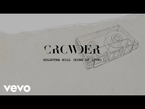 Golgotha Hill (King of Love) official video thumbnail