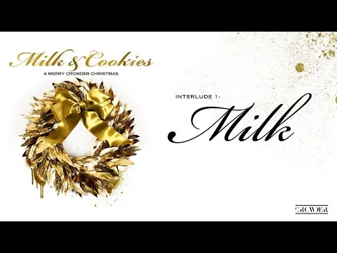 Interlude 1 - Milk by Crowder video thumbnail