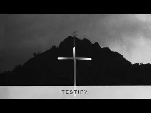 Testify official video thumbnail