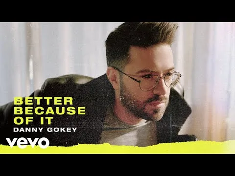 Better Because Of It official video thumbnail