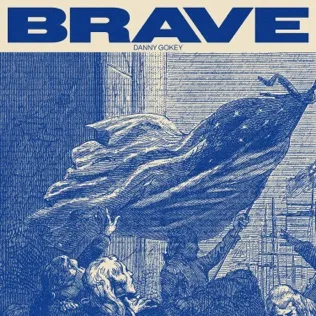 Danny Gokey Brave
