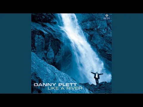 Like A River by Danny Plett video thumbnail