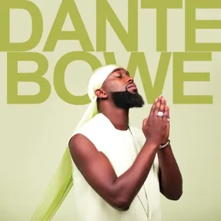 Dante Bowe Take Me Up