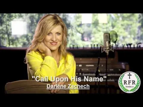 Call Upon His Name by Darlene Zhchech video thumbnail