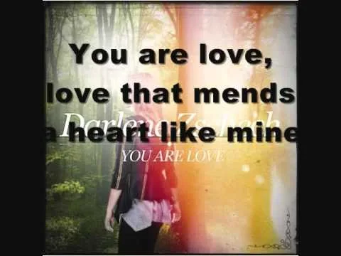 You Are Love by Darlene Zhchech video thumbnail