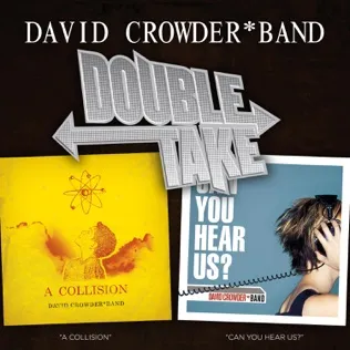 David Crowder Band A Conversation