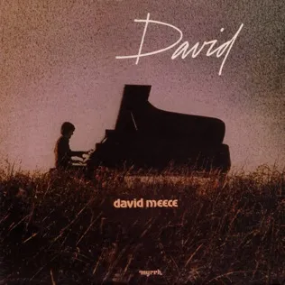 David Meece Got to Know You're There