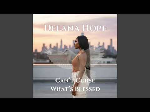 Can't Curse What's Blessed by Delana Hope video thumbnail