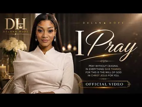 I Pray by Delana Hope video thumbnail