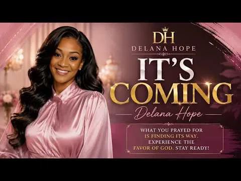 It's Coming by Delana Hope video thumbnail