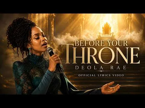 Before Your Throne by Deola Rae video thumbnail