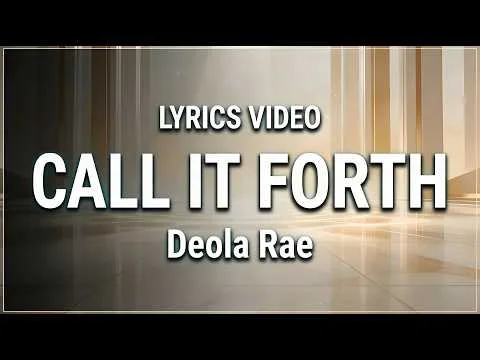 Call It Forth by Deola Rae video thumbnail