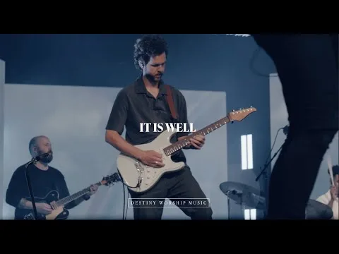 It Is Well by Destiny Worship Music video thumbnail