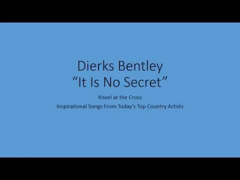 It Is No Secret by Dierks Bentley video thumbnail