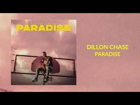 Paradise by Dillon Chase video thumbnail