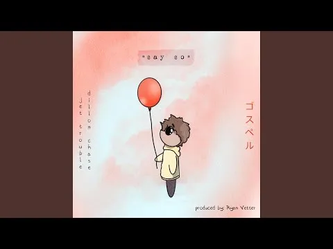 Say So by Dillon Chase video thumbnail