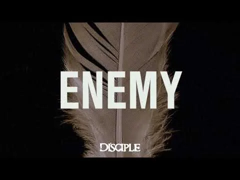 Enemy by Disciple video thumbnail
