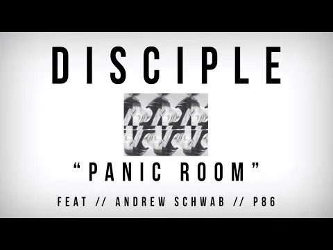 Panic Room by Disciple video thumbnail