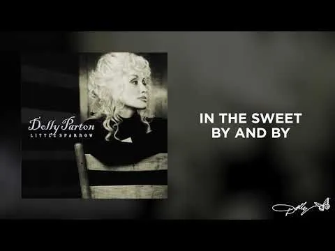 In The Sweet By and By by Dolly Parton video thumbnail