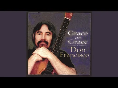I Believe In You by Don Francisco video thumbnail