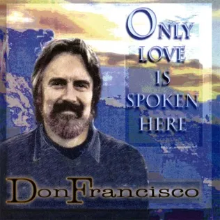 Don Francisco Whatever He Says