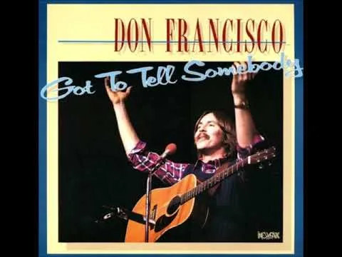 Who Do You Think You're Foolin' by Don Francisco video thumbnail