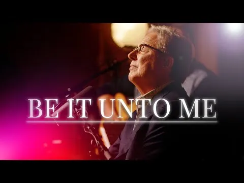 Be It Unto Me official video thumbnail