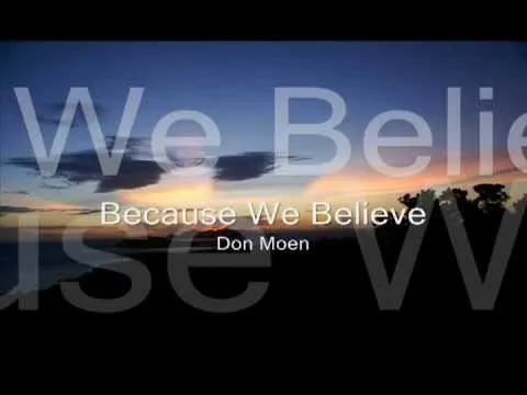 Because We Believe official video thumbnail