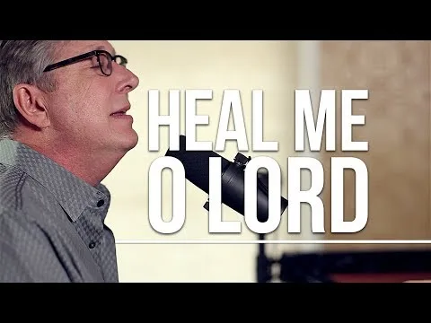 Heal Me O Lord official video thumbnail