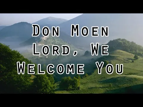 Lord We Welcome You official video thumbnail
