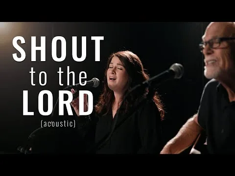 Shout To The Lord official video thumbnail