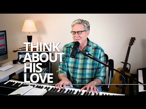 Think About His Love official video thumbnail