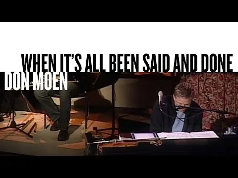 When it Has All Been Said and Done official video thumbnail